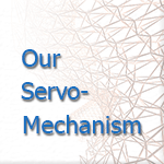 Our Servo-Mechanism